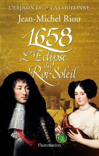 1658, l'éclipse du Roi-Soleil