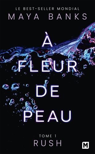 À fleur de peau T.tome 1 : Rush