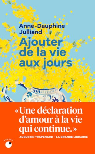 Ajouter de la vie aux jours