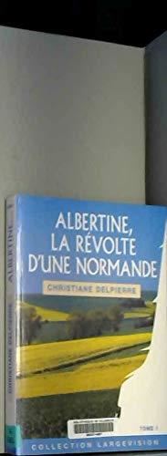 Albertine, la révolte d'une Normande