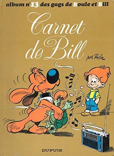 Album de Boule & Bill. T.13 : Carnet de Bill