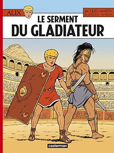 Alix. T.36 : Le serment du gladiateur