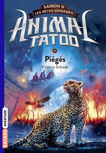 Animal tatoo, saison II T.02 : Piégés