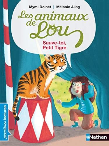 Animaux de Lou (Les) : Les sauve-toi, petit tigre !