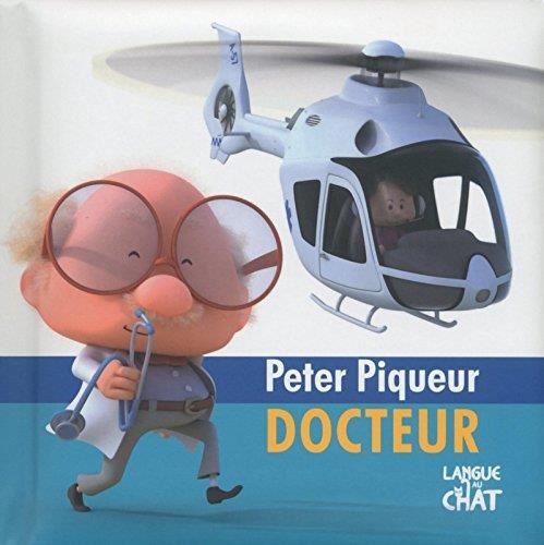 Au boulot ! : Peter Piqueur, docteur