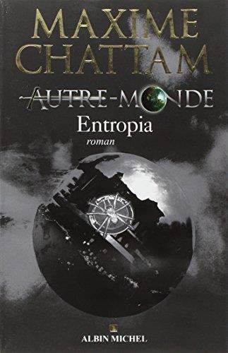 Autre monde T.04 : Entropia