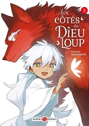 Aux côtés du Dieu-Loup T.03 : Aux côtés du Dieu-Loup