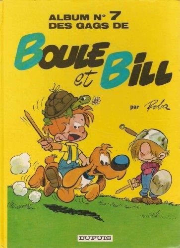 Boule & bill T.07 : Album no 7 des gags de Boule et Bill