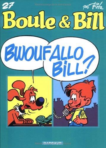 Boule & bill T.27 : Bwoufallo Bill ?