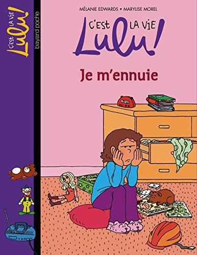 C'est la vie lulu ! T.31 : Je m'ennuie