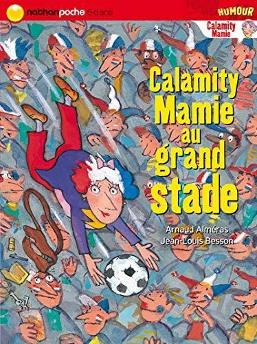Calamity mamie : Calamity Mamie au grand stade