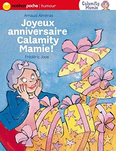 Calamity mamie : Joyeux anniversaire Calamity Mamie !