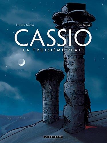 Cassio T.03 : La troisième plaie