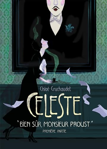 Céleste T.01 : Bien sûr, Monsieur Proust