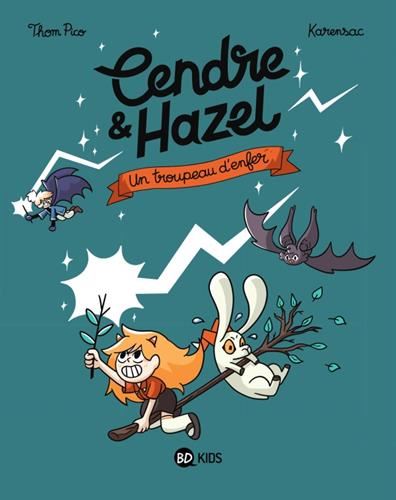 Cendre & Hazel T.05 : Un troupeau d'enfer