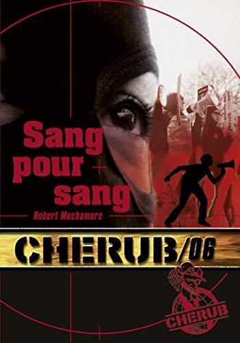 Cherub T.06 : Sang pour sang