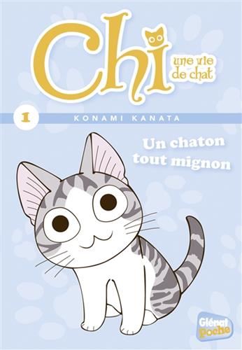 Chi, une vie de chat T.01 : Un chaton tout mignon