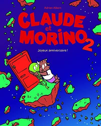 Claude et Morino T.02 : Joyeux anniversaire !