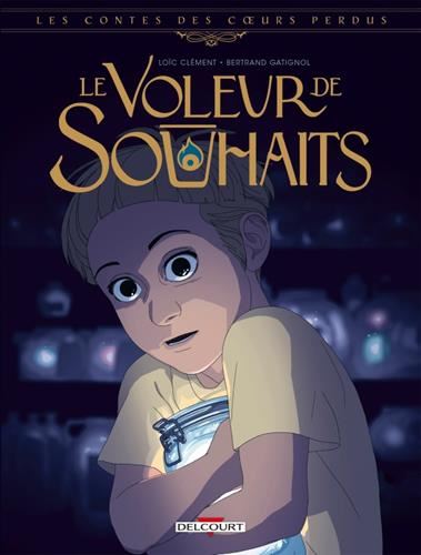 Contes des coeurs perdus (Les) : Le voleur de souhaits