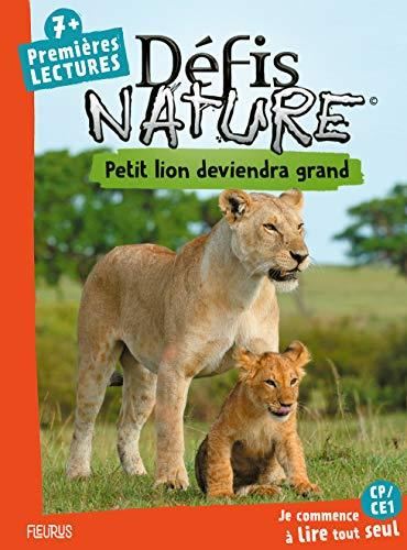 Défis nature : Petit lion deviendra grand