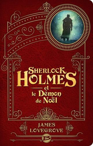 Dossiers cthulhu (Les) T.04 : Sherlock Holmes et le démon de Noël