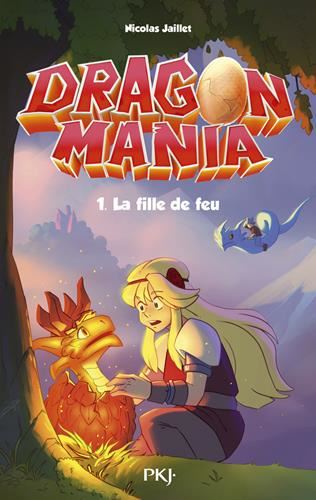 Dragon Mania T.01 : La fille de feu