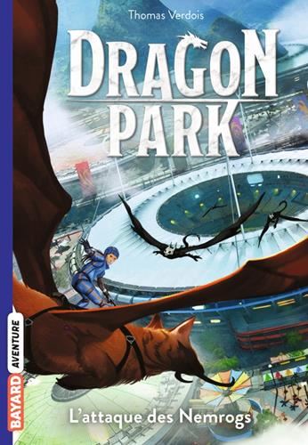 Dragon Park T.01 : L'attaque des Nemrogs