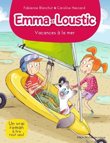 Emma et Loustic T.12 : Vacances à la mer