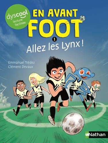 En avant foot T.01 : Allez les Lynx !