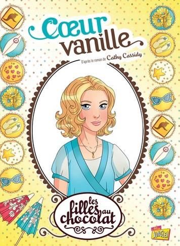 Filles au chocolat (Les) T.05 : Coeur vanille