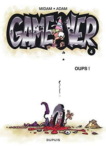 Game over T.04 : Oups !