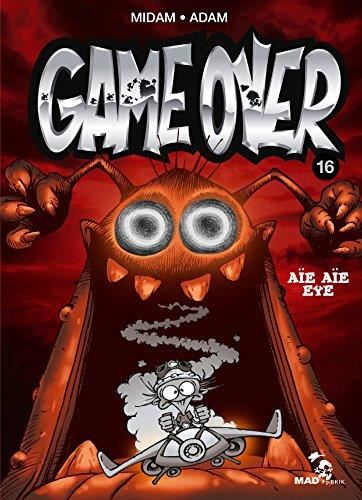 Game over T.16 : Aïe aïe eye