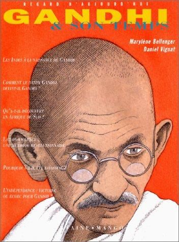 Gandhi & son temps...