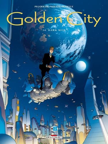 Golden city T.14 : Dark web