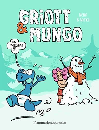Griott & Mungo : Un monstre !!!
