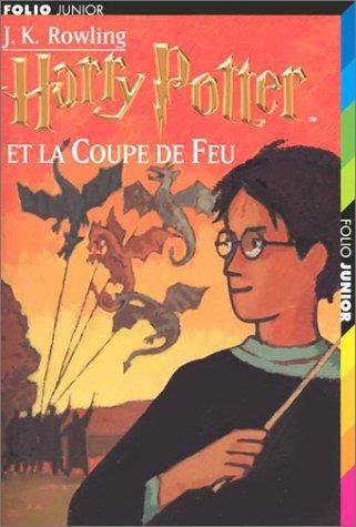 Harry Potter T.04 : Harry Potter et la coupe de feu