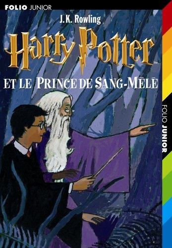 Harry Potter T.06 : Harry Potter et le prince de sang mêlé