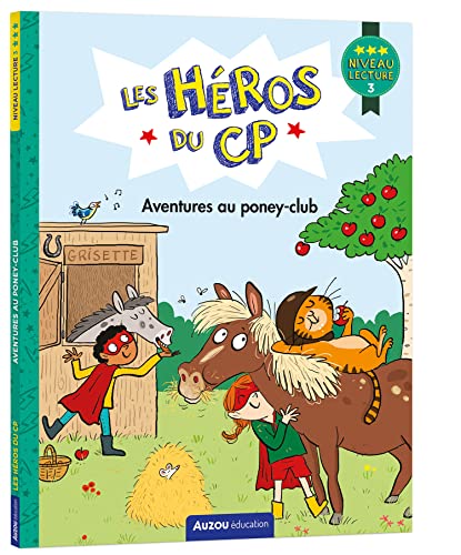 Héros du cp (Les) : Aventures au poney-club