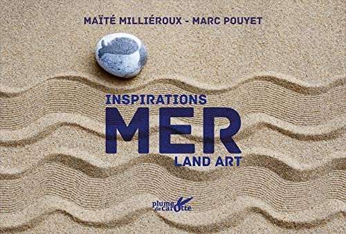 Inspirations land art : Mer
