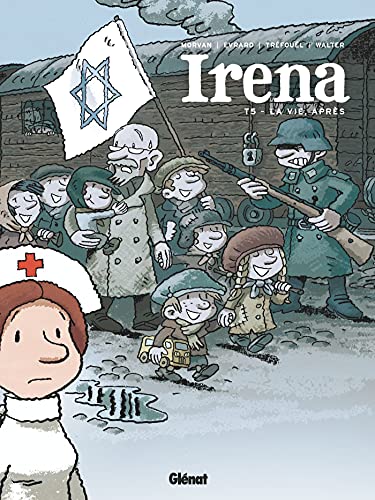 Irena T.05 : La vie, après