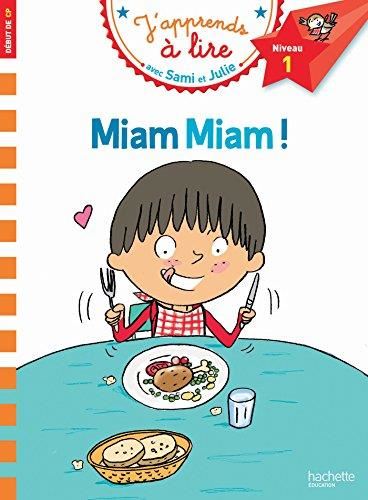 J'apprends à lire avec Sami et Julie niveau 1 T.03 : Miam miam !