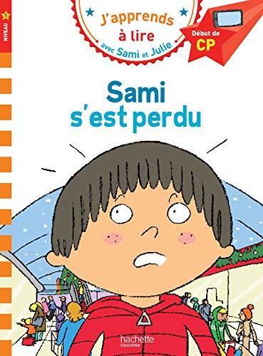 J'apprends à lire avec Sami et Julie niveau 1 T.11 : Sami s'est perdu