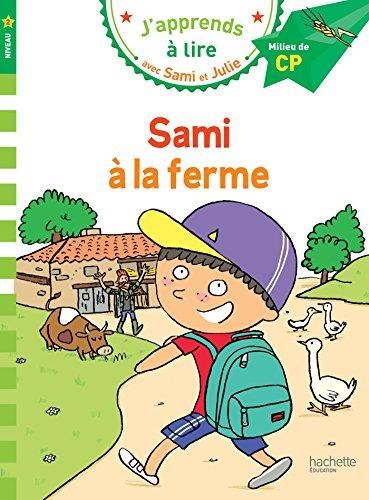 J'apprends à lire avec Sami et Julie niveau 2 T.07 : Sami à la ferme