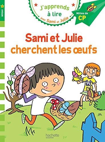 J'apprends à lire avec Sami et Julie niveau 2 T.08 : Sami et Julie cherchent les oeufs