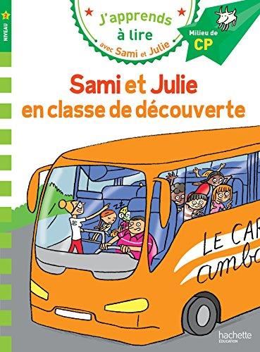 J'apprends à lire avec Sami et Julie niveau 2 T.09 : Sami et Julie en classe de découverte