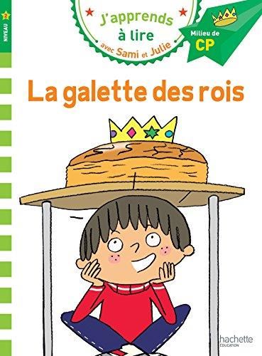 J'apprends à lire avec Sami et Julie niveau 2 T.10 : La galette des rois