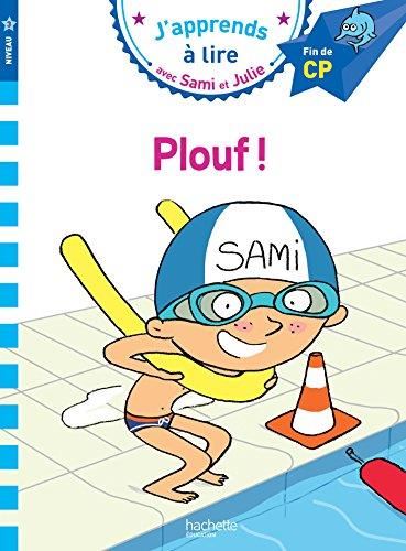 J'apprends à lire avec Sami et Julie niveau 3 T.04 : Plouf !