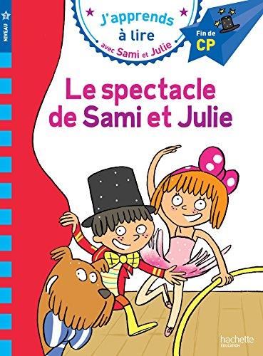 J'apprends à lire avec Sami et Julie niveau 3 T.05 : Le spectacle de Sami et Julie