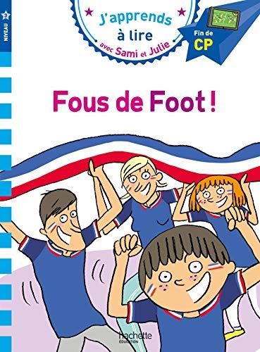 J'apprends à lire avec Sami et Julie niveau 3 T.07 : Fous de foot !