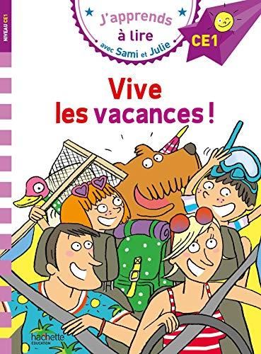 J'apprends à lire avec Sami et Julie niveau CE1 T.06 : Vive les vacances !